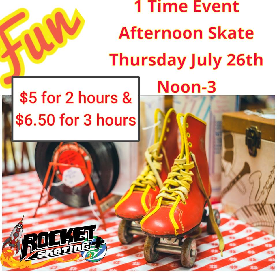 Afternoon Skate July 26 Noon-3 - Rocket Skating Plus LLC